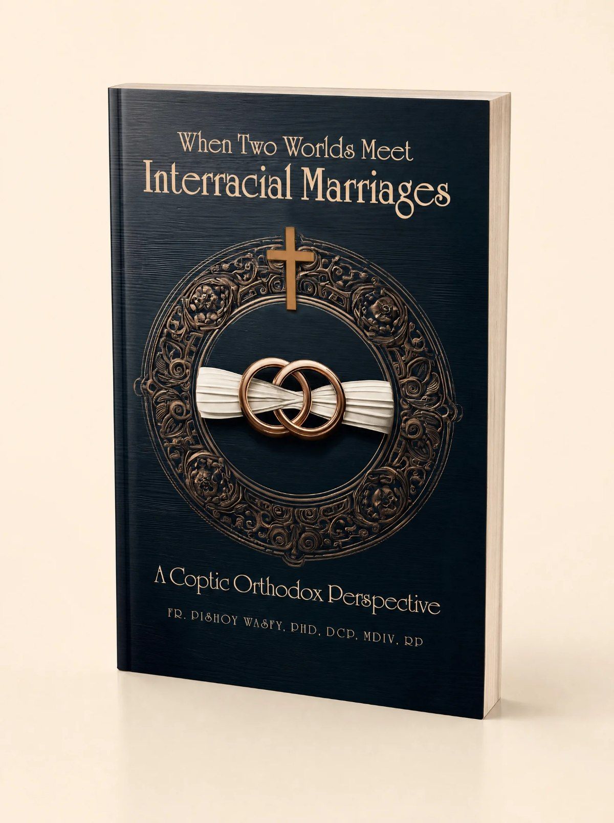 When Two Worlds Meet, a book about interracial marriage by Father Pishoy Wasfy
